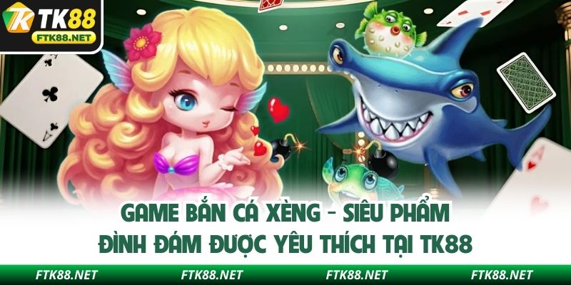 Game bắn cá xèng
