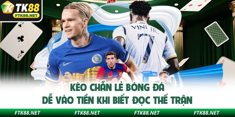 Kèo chẵn lẻ bóng đá