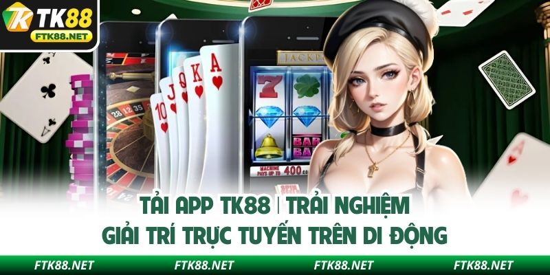 tải app TK88